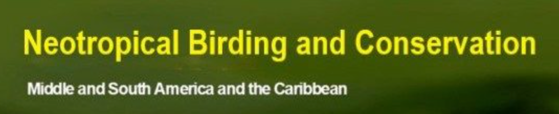 Neotropical Birding and Conservation
